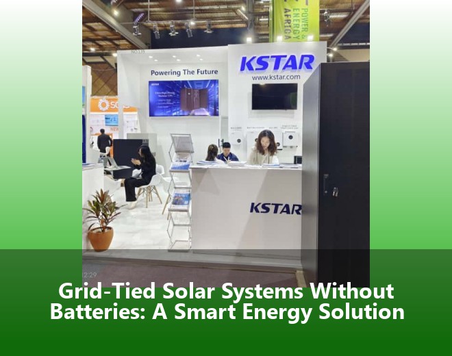 Grid-Tied Solar Systems Without Batteries: A Smart Energy Solution